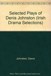 Cover Art for 9780813205779, Selected Plays of Denis Johnston by Denis Johnston