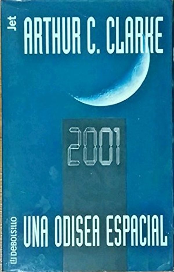 Cover Art for 9788484504030, 2001 Una Odisea / 2001 An Odyssey (Spanish Edition) by Arthur C. Clarke