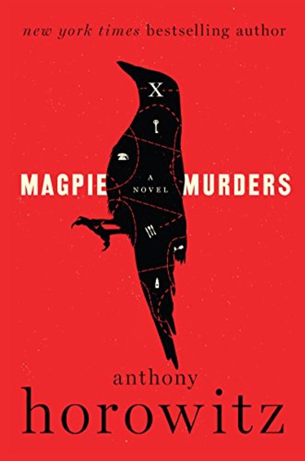 Cover Art for B01M1G8JQE, Magpie Murders: A Novel by Anthony Horowitz