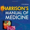 Cover Art for 9780071477437, Harrison's Manual of Medicine by Anthony S. Fauci, Eugene Braunwald, Dennis L. Kasper, Stephen L. Hauser, Dan L. Longo, Larry Jameson, J., Joseph Loscalzo