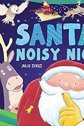 Cover Art for 9780590039192, Santa's Noisy Night by Julie Sykes