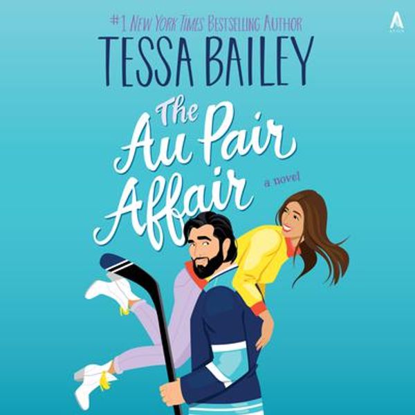 Cover Art for 9780063308459, The Au Pair Affair by Tessa Bailey