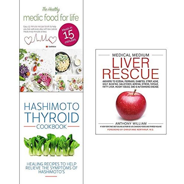 Cover Art for 9789123791316, Medical Medium Liver Rescue [Hardcover], Healthy Medic Food for Life, Hashimoto Thyroid Cookbook 3 Books Collection Set by Anthony William