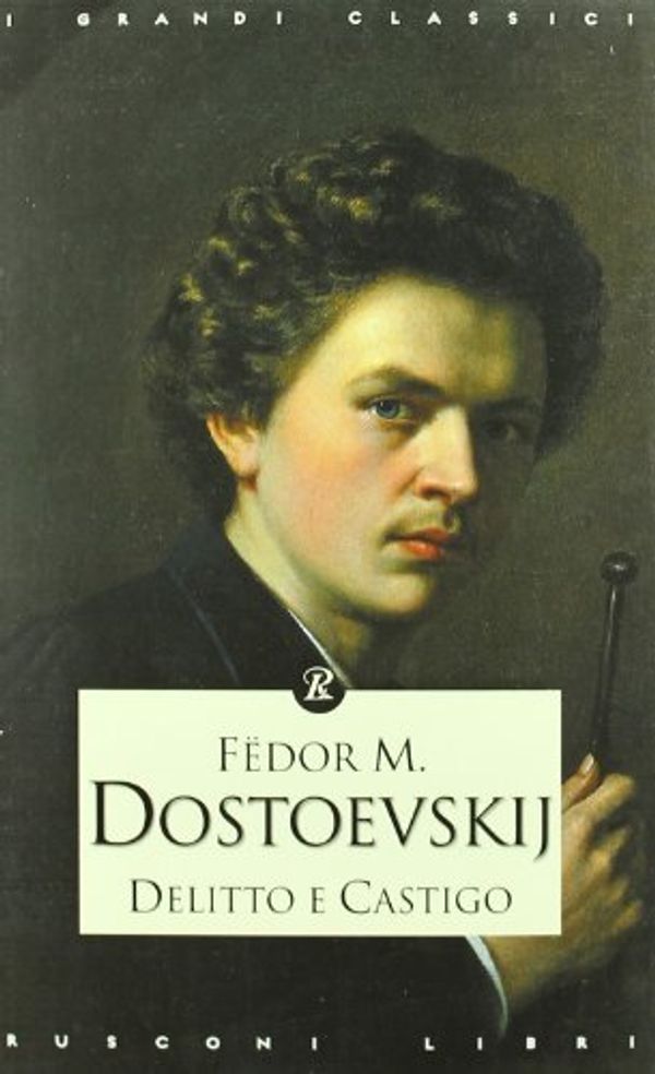 Cover Art for 9788818018264, Delitto e castigo by Fëdor Dostoevskij