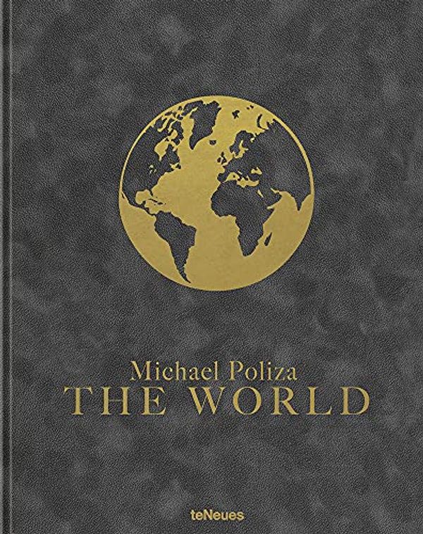 Cover Art for 9783961712373, World (Collector's Edition, Print 1, New Zealand) by Michael Poliza, Sophy Roberts