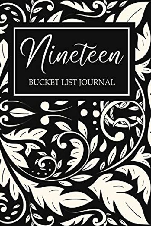 Cover Art for 9781086385670, Nineteen Bucket List Journal: Happy 19th Birthday, Blank Lined Journal, Notebook, perfect gift for girls for birthday or christmas or any occasion by Omi Birthday Kech