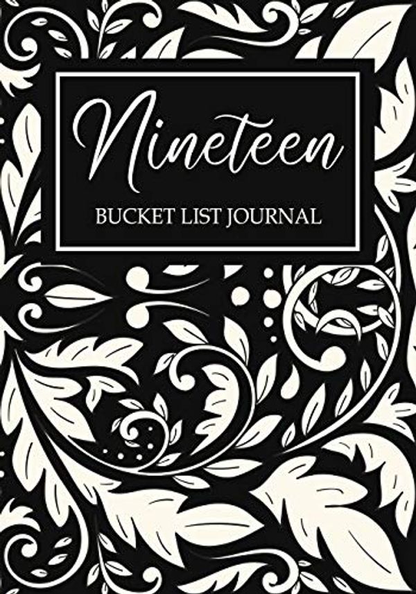 Cover Art for 9781086385670, Nineteen Bucket List Journal: Happy 19th Birthday, Blank Lined Journal, Notebook, perfect gift for girls for birthday or christmas or any occasion by Omi Birthday Kech