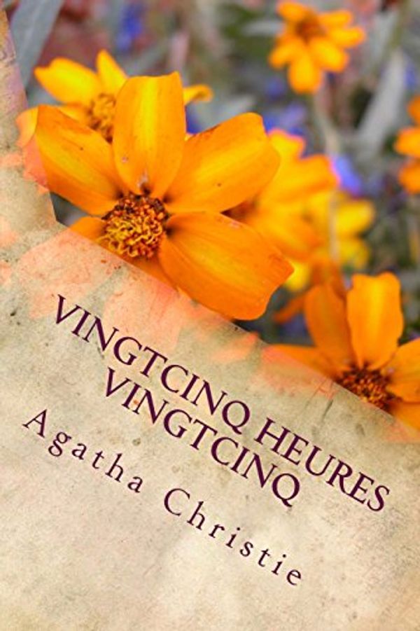 Cover Art for 9781496020703, Vingtcinq Heures VingtcinqThe Sittaford Mystery by Agatha Christie