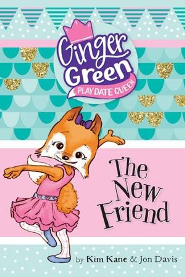 Cover Art for 9781760127701, The New FriendGinger Green, Play Date Queen by Kim Kane