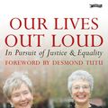 Cover Art for 9781847174352, Our Lives Out Loud by Ann Louise Gilligan