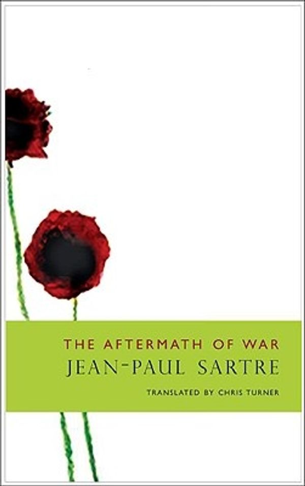 Cover Art for 9781905422883, The Aftermath of War by Jean-Paul Sartre