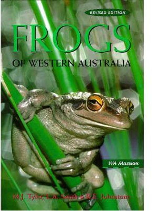 Cover Art for 9780730754855, Frogs of Western Australia by Leslie A. Smith