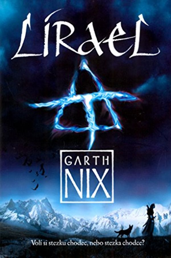 Cover Art for 9788072546602, Lirael by Garth Nix, Milan Žáček