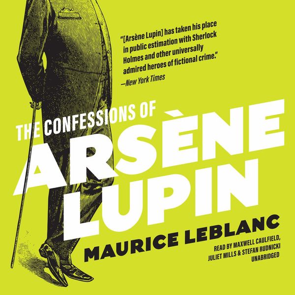 Cover Art for 9781094139944, The Confessions of Arsène Lupin by Maurice Leblanc