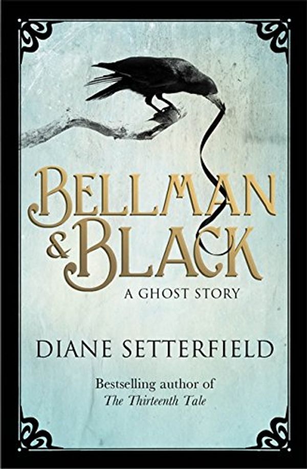Cover Art for 9781409128052, Bellman & Black by Diane Setterfield