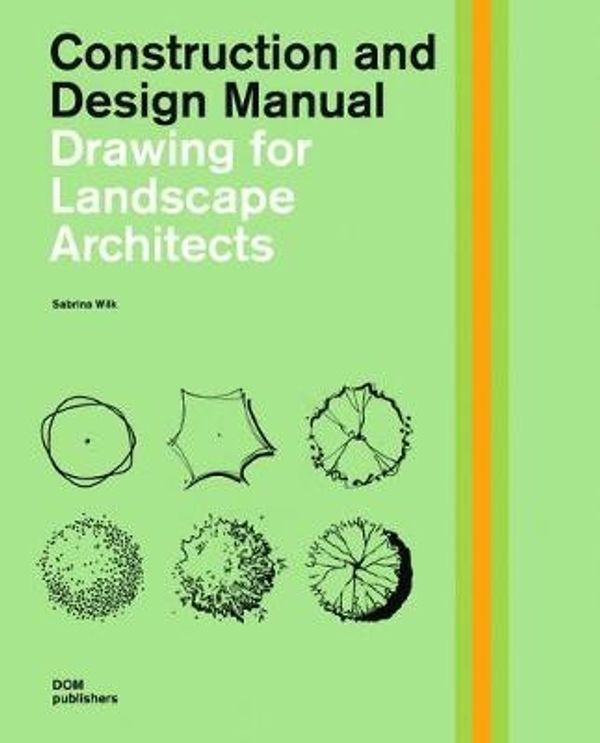 Cover Art for 9783869223445, Drawing for Landscape Architects by Sabrina Wilk