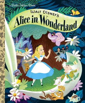 Cover Art for 9780736426701, Walt Disney's Alice in Wonderland by Random House Disney