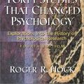 Cover Art for 9780131147294, Forty Studies that Changed Psychology: Explorations into the History of Psychological Research by Hock Ph.D., Roger R.