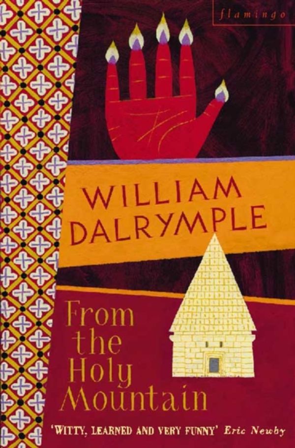 Cover Art for 9780006547747, From the Holy Mountain by William Dalrymple