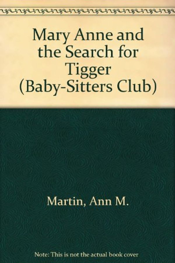 Cover Art for 9780836812466, Mary Anne and the Search for Tigger (Baby-Sitters Club) by Ann M. Martin