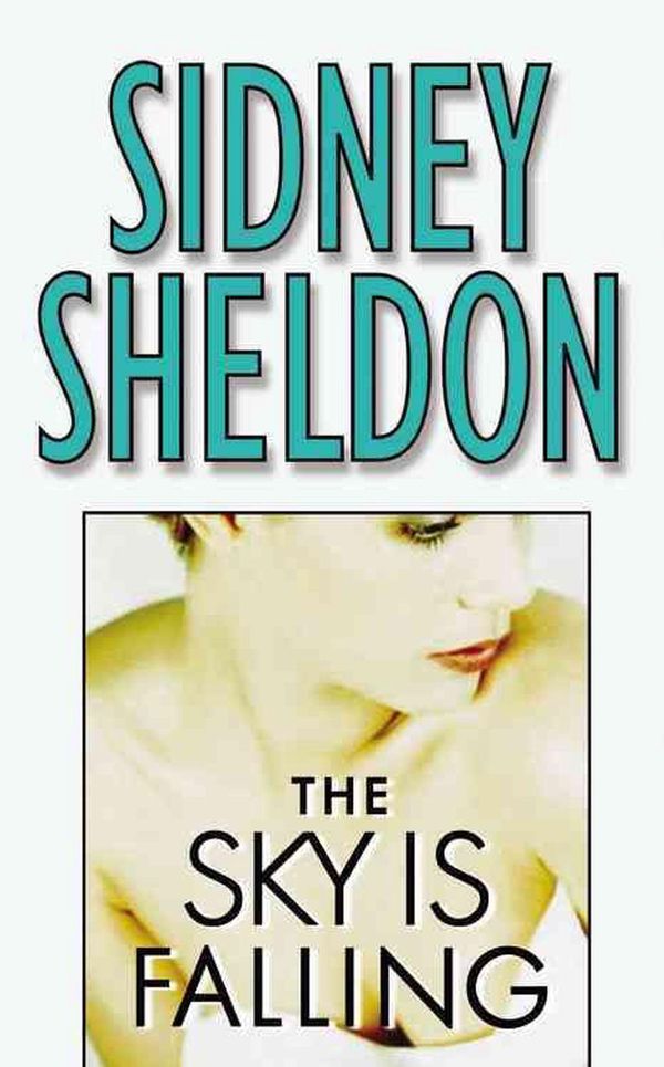 Cover Art for 9780446610179, The Sky Is Falling by Sidney Sheldon