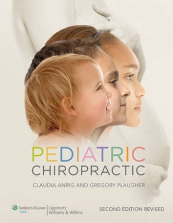 Cover Art for 9781451185430, Pediatric Chiropractic by Anrig