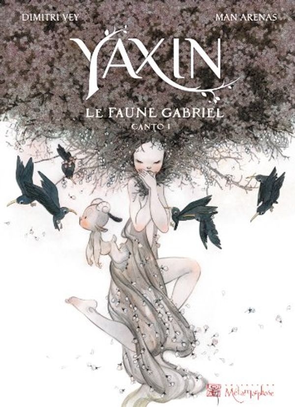 Cover Art for 9782302006775, Yaxin le faune Gabriel, Tome 1 : by Dimitri; Arenas, Man Vey
