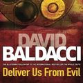 Cover Art for 9780230746688, Deliver Us From Evil by David Baldacci