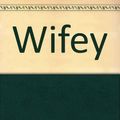 Cover Art for 9780671451363, Wifey by Judy Blume