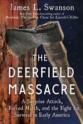 Cover Art for 9781501108167, The Deerfield Massacre by James L Swanson