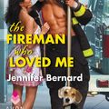 Cover Art for 9780062088994, The Fireman Who Loved Me by Jennifer Bernard