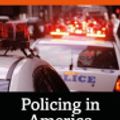 Cover Art for 9781351973113, Policing in America by Larry K. Gaines, Victor E. Kappeler, Zachary A. Powell