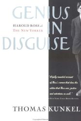 Cover Art for 9780786703234, Genius in Disguise: Harold Ross of "the New Yorker" by Thomas Kunkel
