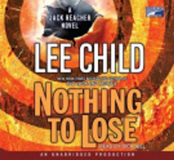 Cover Art for 9781415948224, Nothing to Lose by Lee Child
