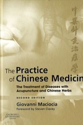 Cover Art for 9780443074905, The Practice of Chinese Medicine by Maciocia CAc(Nanjing), Giovanni