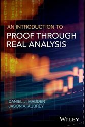 Cover Art for 9781119314721, An Introduction to Proof through Real Analysis by Daniel J. Madden