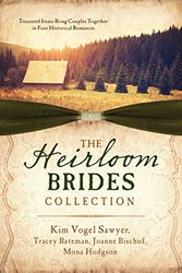 Cover Art for 9781634094795, The Heirloom Brides CollectionTreasured Items Bring Couples Together in Four ... by Bateman, Tracey V., Bischof, Joanne, Hodgson, Mona, Sawyer, Kim Vogel
