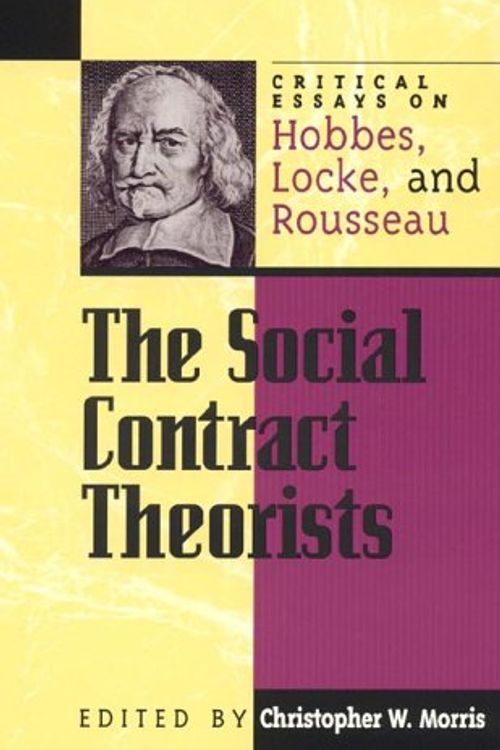 Cover Art for 9780847689064, The Social Contract Theorists by Christopher W. Morris