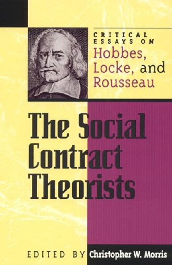 Cover Art for 9780847689064, The Social Contract Theorists by Christopher W. Morris