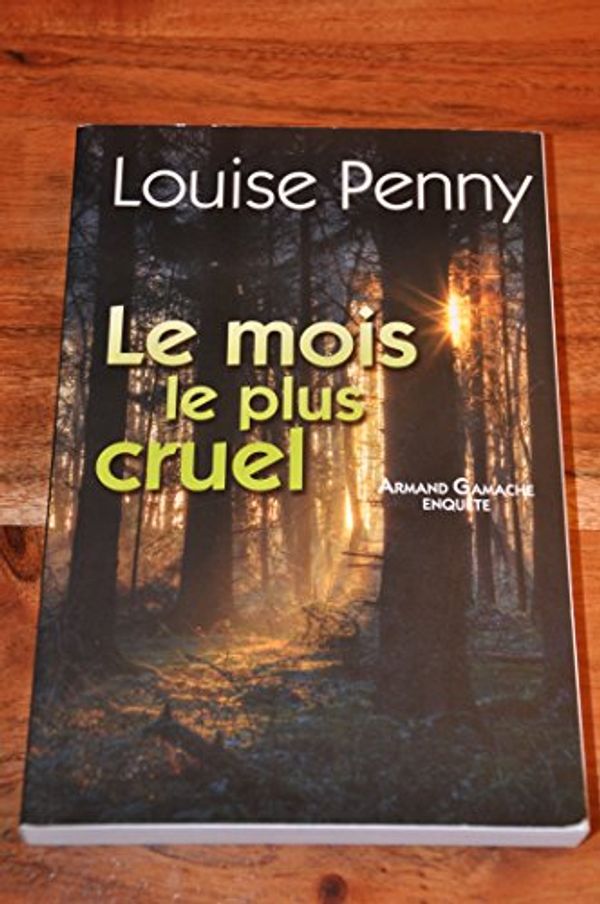 Cover Art for 9782896661602, Mois le Plus Cruel by Louise Penny