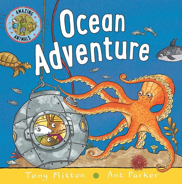 Cover Art for 9780753445938, Amazing Animals: Ocean Adventure by Tony Mitton