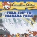 Cover Art for 9780606348980, Field Trip to Niagara Falls by Geronimo Stilton
