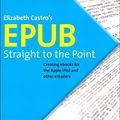 Cover Art for 9780132366984, Epub Straight to the Point by Elizabeth Castro