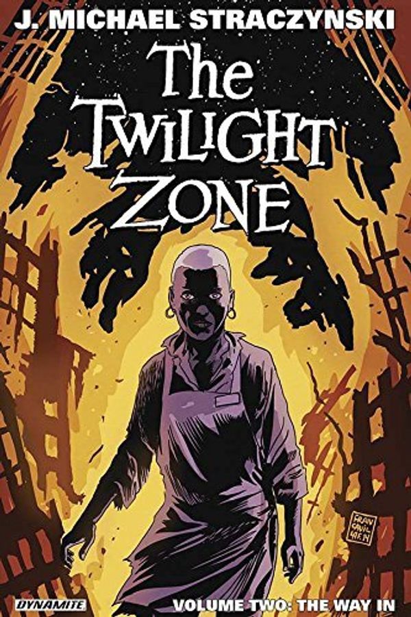 Cover Art for B01K3I8AFK, The Twilight Zone Volume 2: The Way In by J. Michael Straczynski (2014-12-09) by J. Michael Straczynski