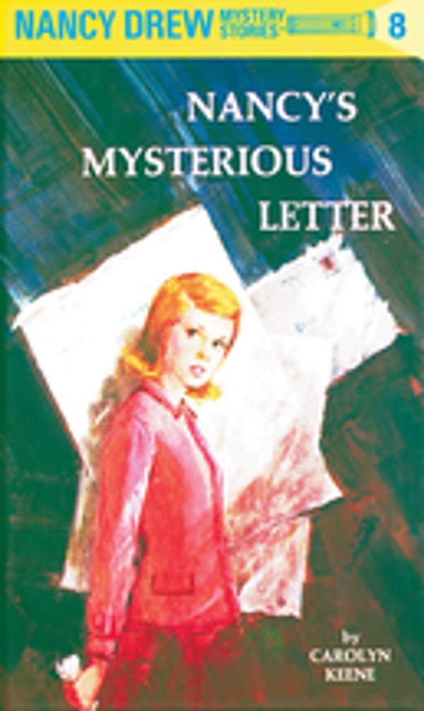 Cover Art for 9781101077092, Nancy Drew 08: Nancy’s Mysterious Letter by Carolyn Keene