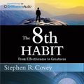 Cover Art for 9781455893041, The 8th Habit by Stephen R. Covey