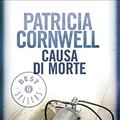 Cover Art for B00CC3XZIW, Causa di morte (Oscar bestsellers Vol. 962) (Italian Edition) by Patricia Cornwell