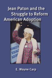 Cover Art for 9780472119103, Jean Paton and the Struggle to Reform American Adoption by E Wayne Carp