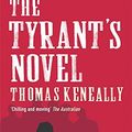 Cover Art for 9780340825259, The Tyrant's Novel by Thomas Keneally