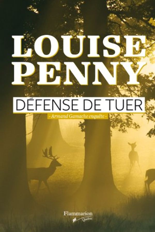 Cover Art for 9782890773929, Défense de tuer by Louise; Chabalier Penny